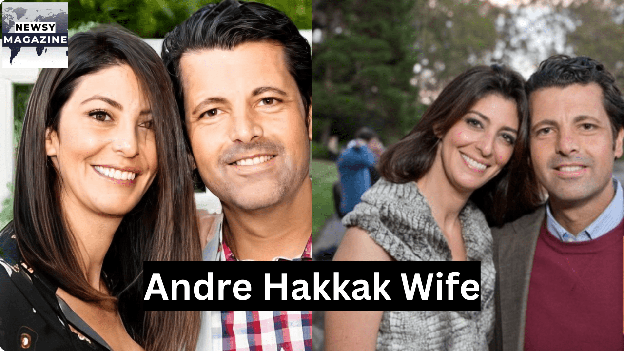 andre hakkak wife