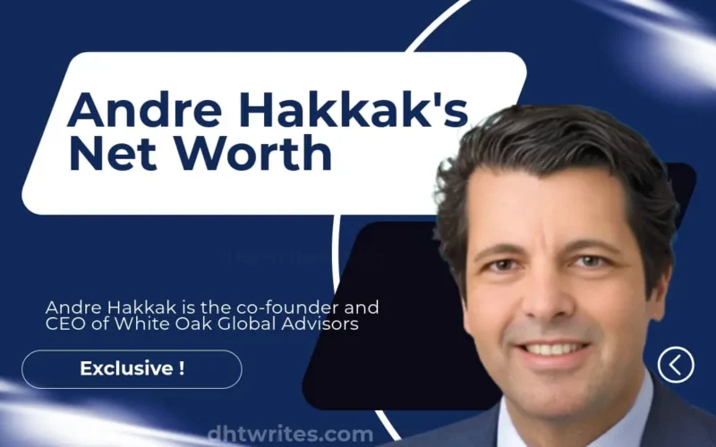 Andre Hakkak Net Worth