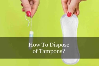 Proper Disposal of Tampons